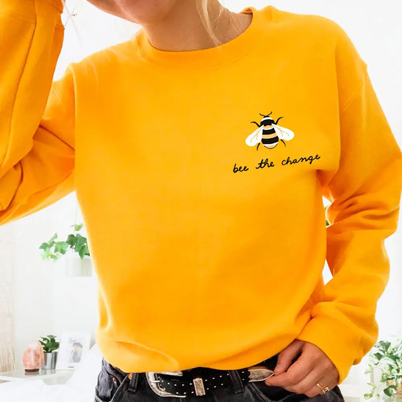Sweatshirt Bee the change
